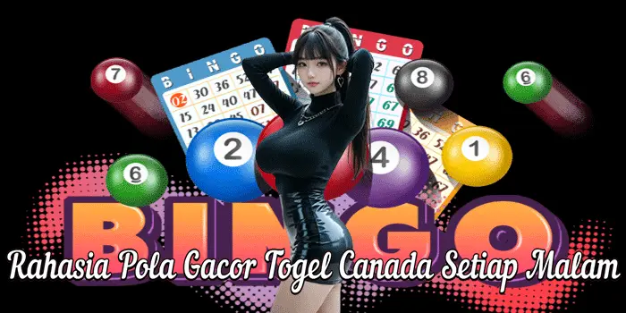 Rahasia Pola Gacor Togel Canada Setiap Malam