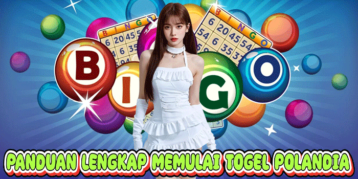 Panduan Lengkap Memulai Togel Polandia
